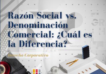 Razón social vs Denominación comercial